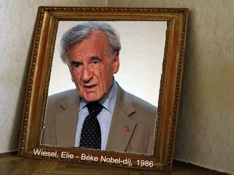 Wiesel, Elie - Béke Nobel-díj, 1986