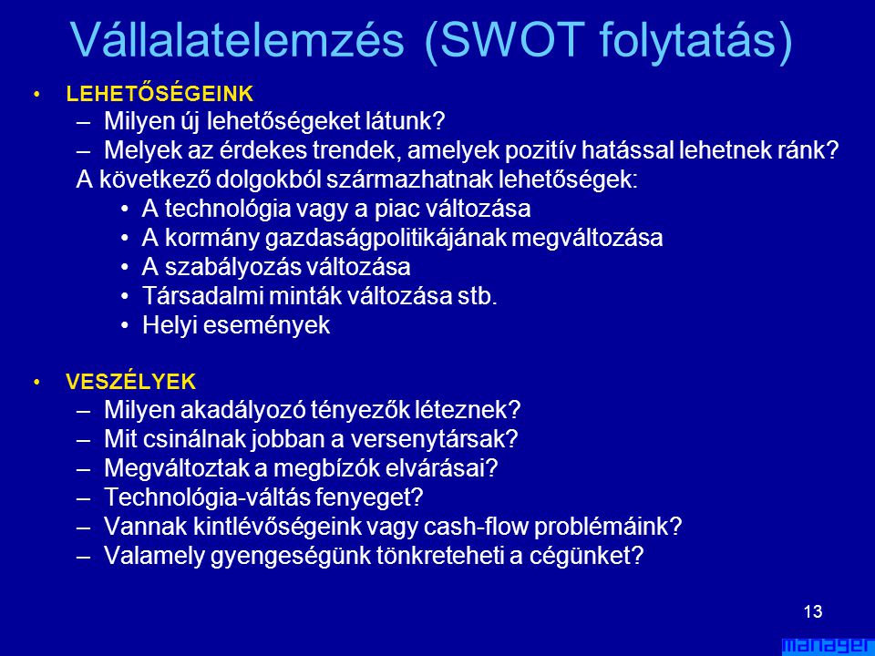 Vállalatelemzés (SWOT folytatás)