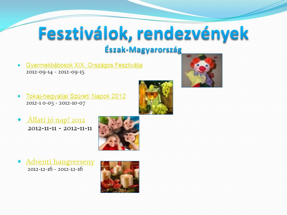 Fesztiválok, rendezvények Észak-Magyarország