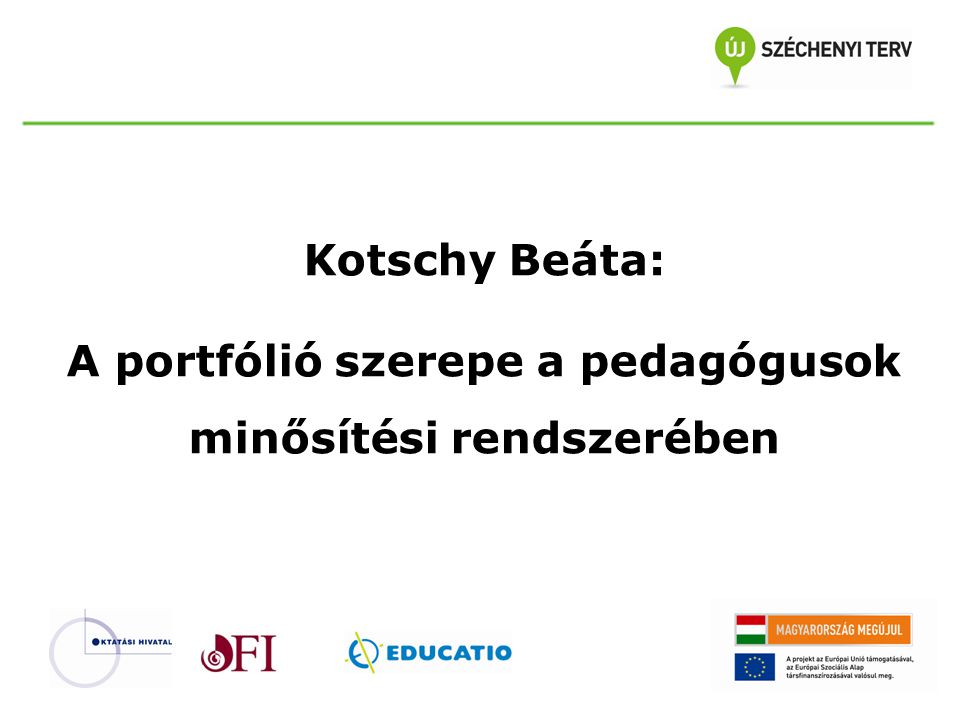 Kotschy Beáta: A portfólió szerepe a pedagógusok minősítési rendszerében