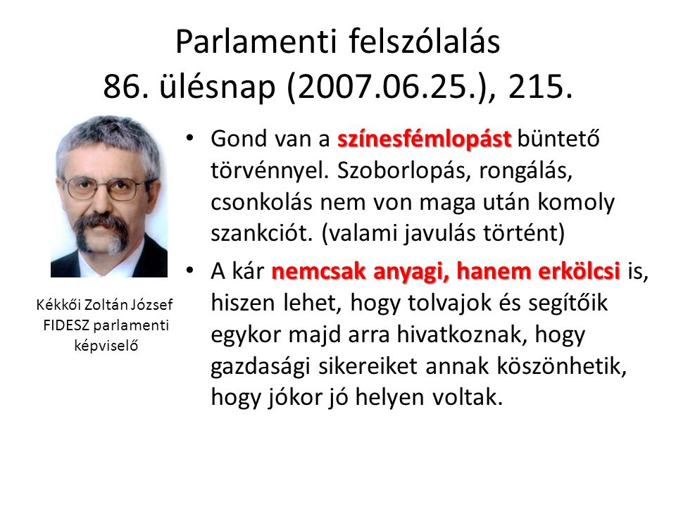 Parlamenti felszólalás 86. ülésnap ( ), 215.