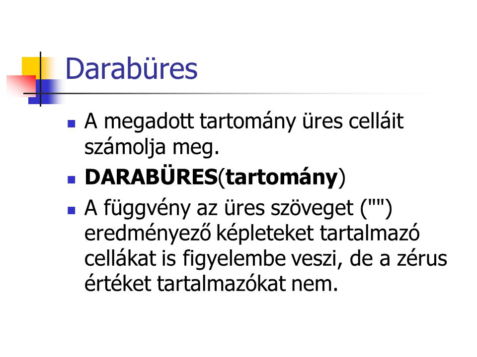 Darabüres A megadott tartomány üres celláit számolja meg.