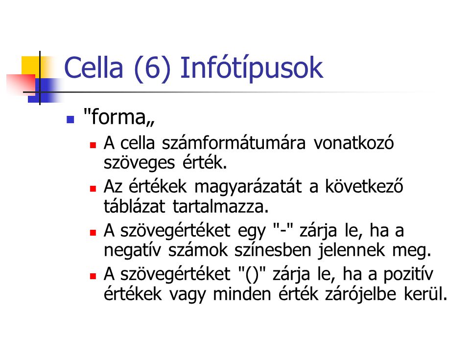 Cella (6) Infótípusok forma„