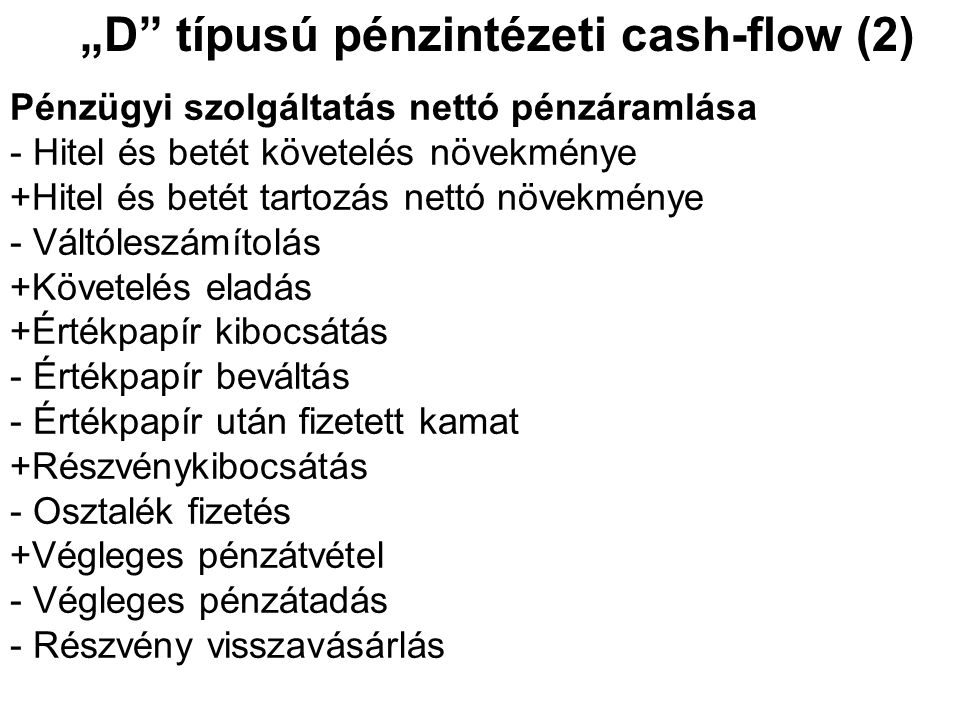„D típusú pénzintézeti cash-flow (2)