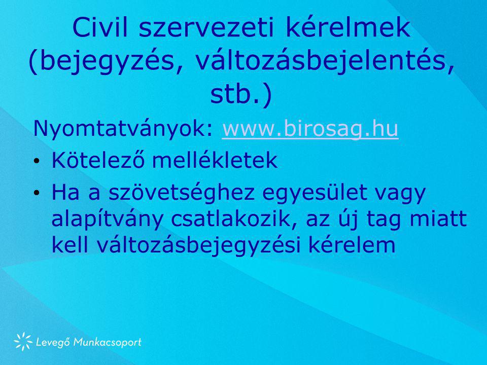 Civil szervezeti kérelmek (bejegyzés, változásbejelentés, stb.)