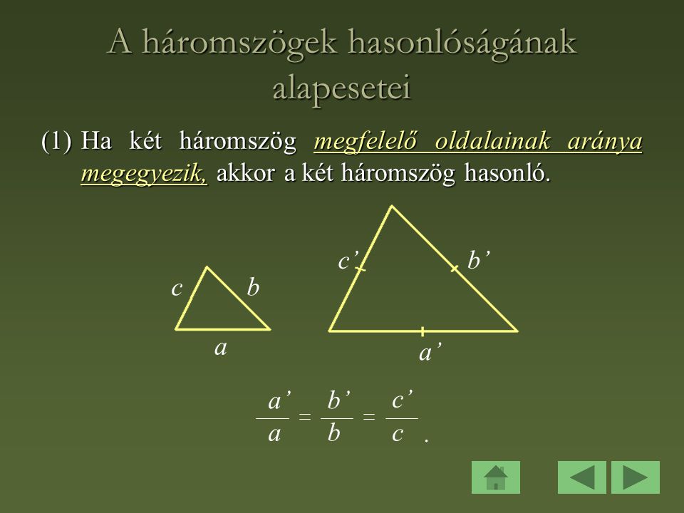 A háromszögek hasonlóságának alapesetei