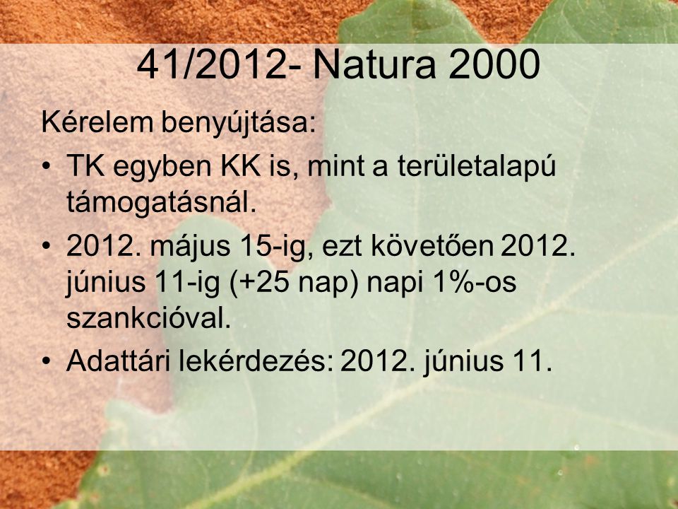 41/2012- Natura 2000 Kérelem benyújtása: