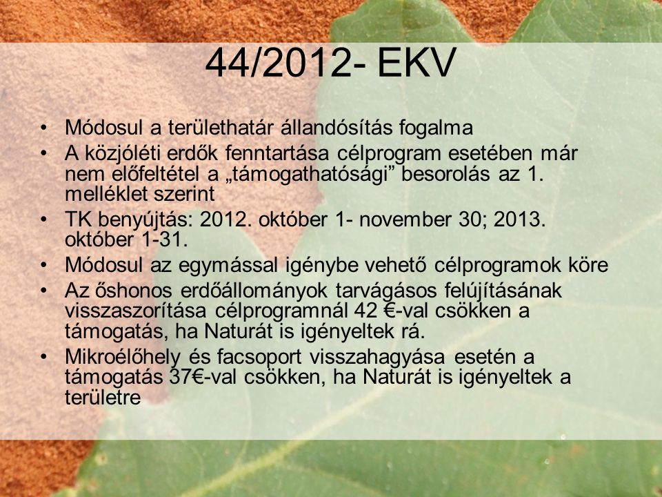 44/2012- EKV Módosul a területhatár állandósítás fogalma