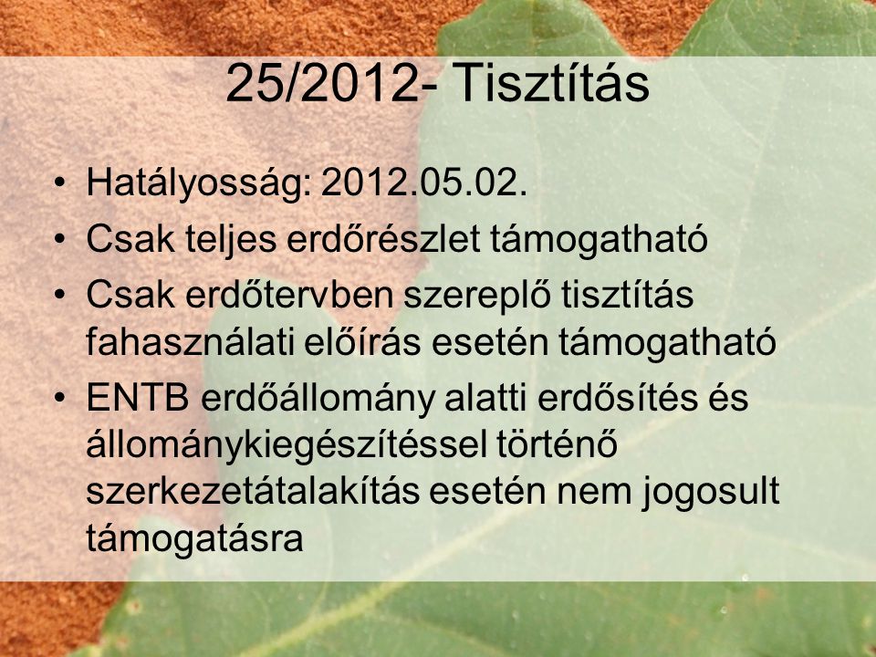 25/2012- Tisztítás Hatályosság: