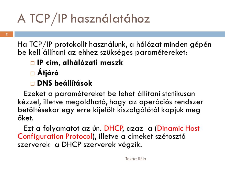 A TCP/IP használatához