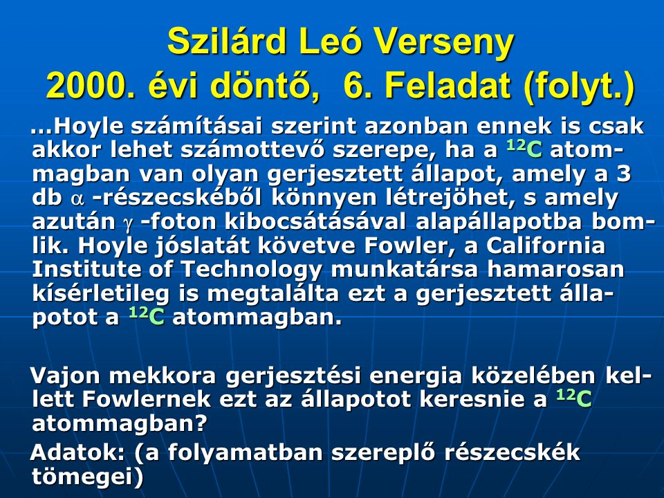 Szilárd Leó Verseny évi döntő, 6. Feladat (folyt.)