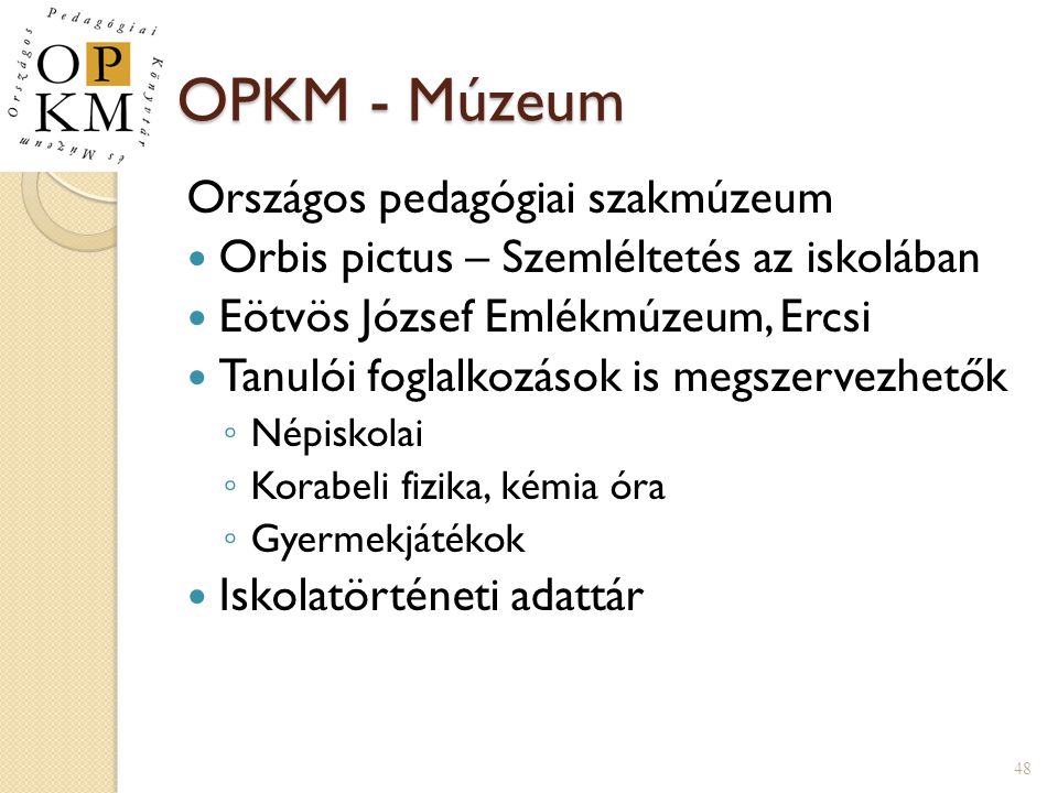 OPKM - Múzeum Országos pedagógiai szakmúzeum