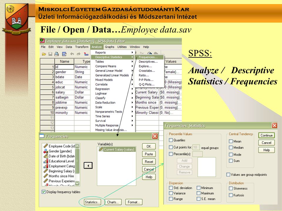 File / Open / Data…Employee data.sav