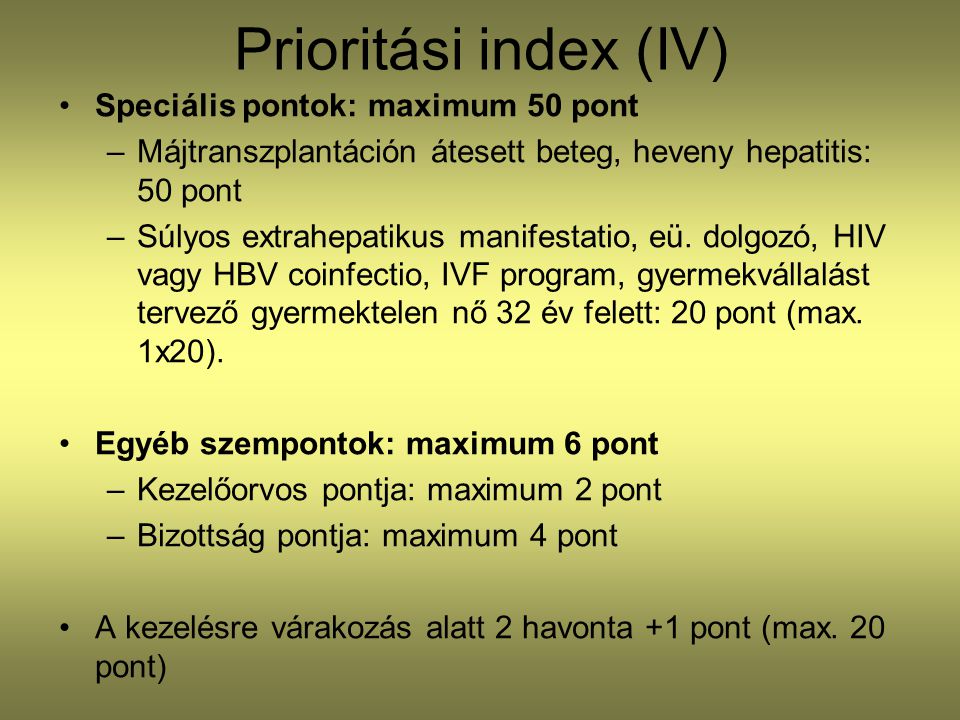 Prioritási index (IV) Speciális pontok: maximum 50 pont