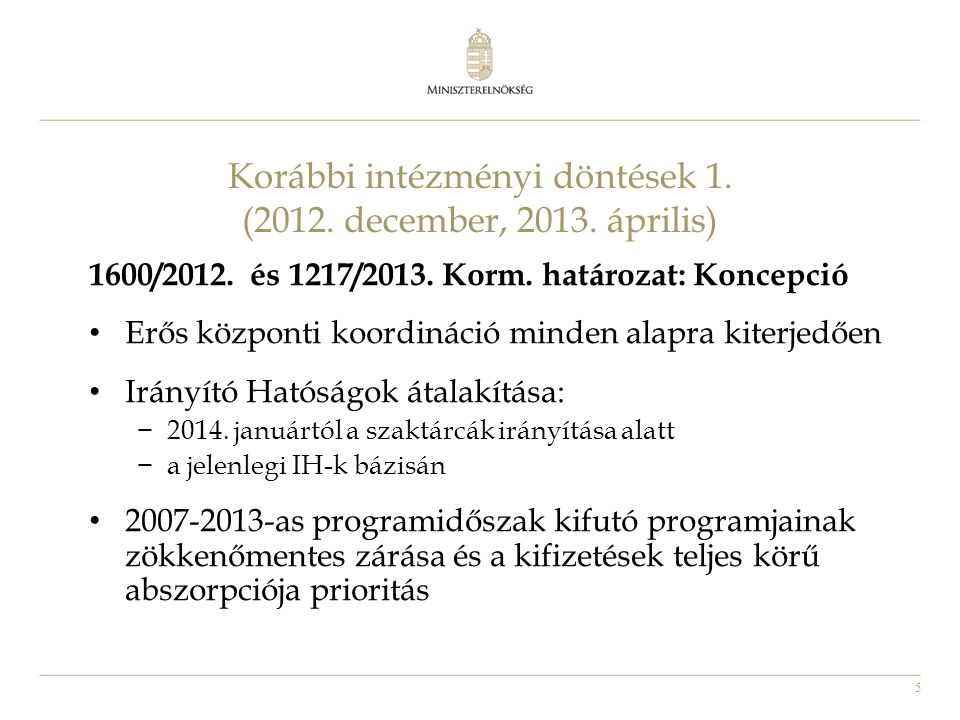Korábbi intézményi döntések 1. (2012. december, április)