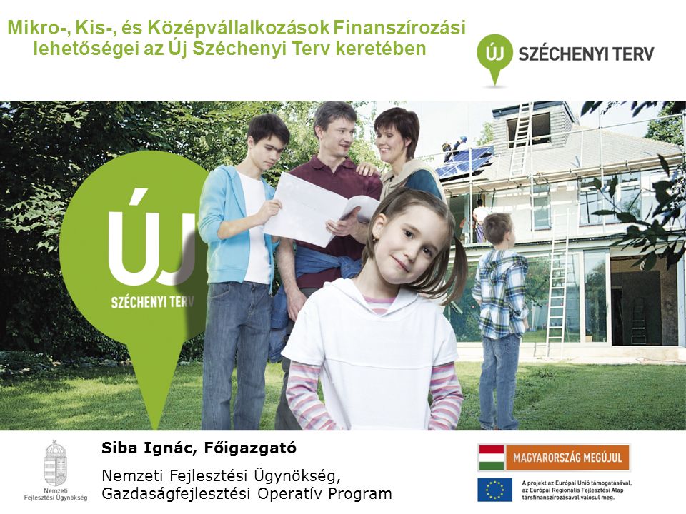 Mikro-, Kis-, és Középvállalkozások Finanszírozási lehetőségei az Új Széchenyi Terv keretében