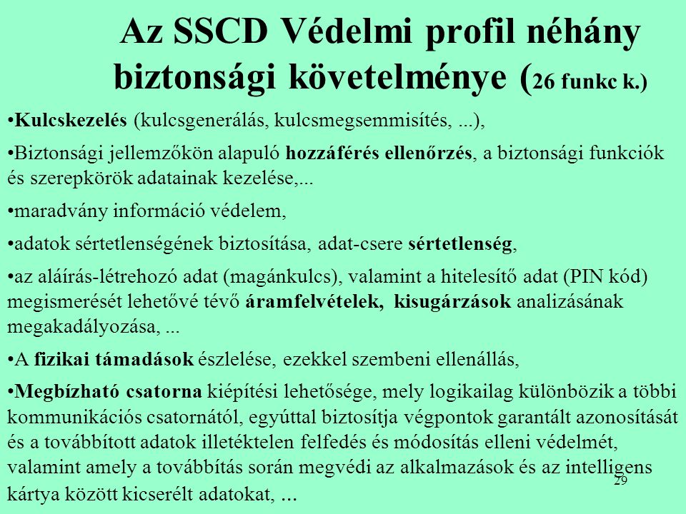 Az SSCD Védelmi profil néhány biztonsági követelménye (26 funkc k.)