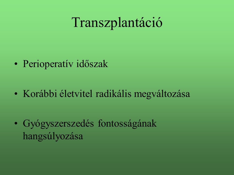 Transzplantáció Perioperatív időszak