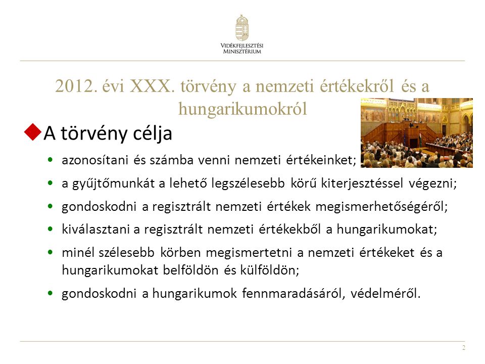 2012. évi XXX. törvény a nemzeti értékekről és a hungarikumokról