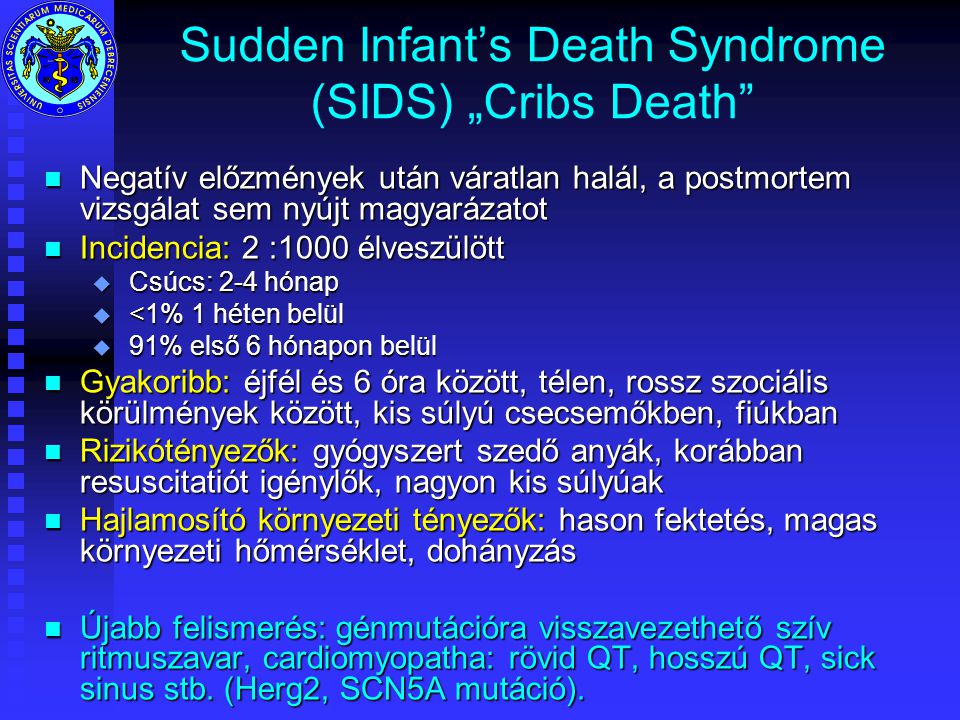 Sudden Infant’s Death Syndrome (SIDS) „Cribs Death