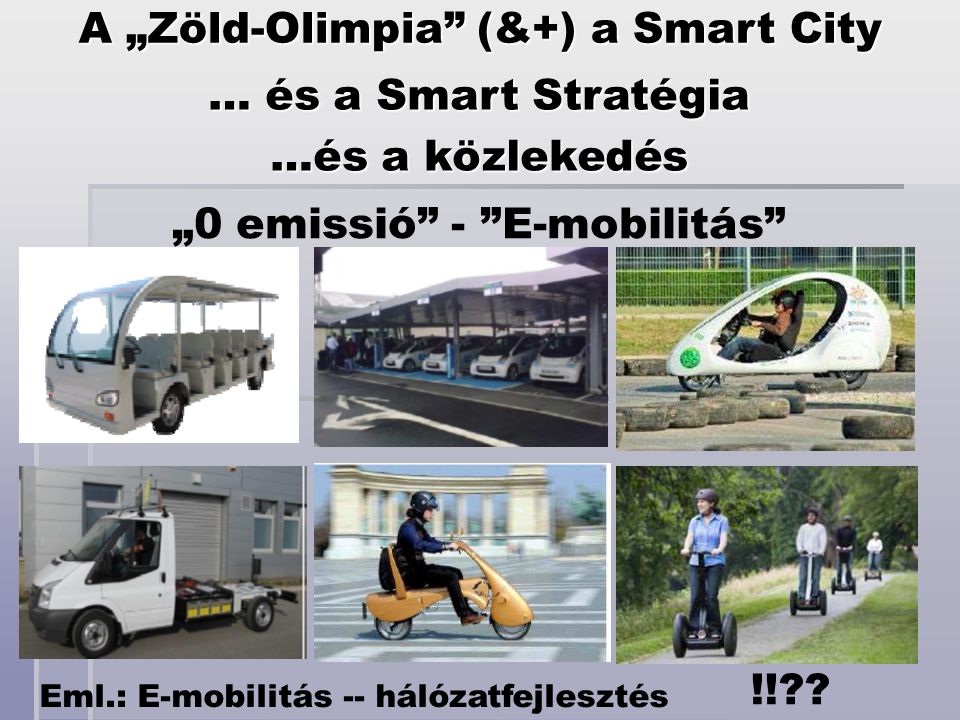 A „Zöld-Olimpia (&+) a Smart City