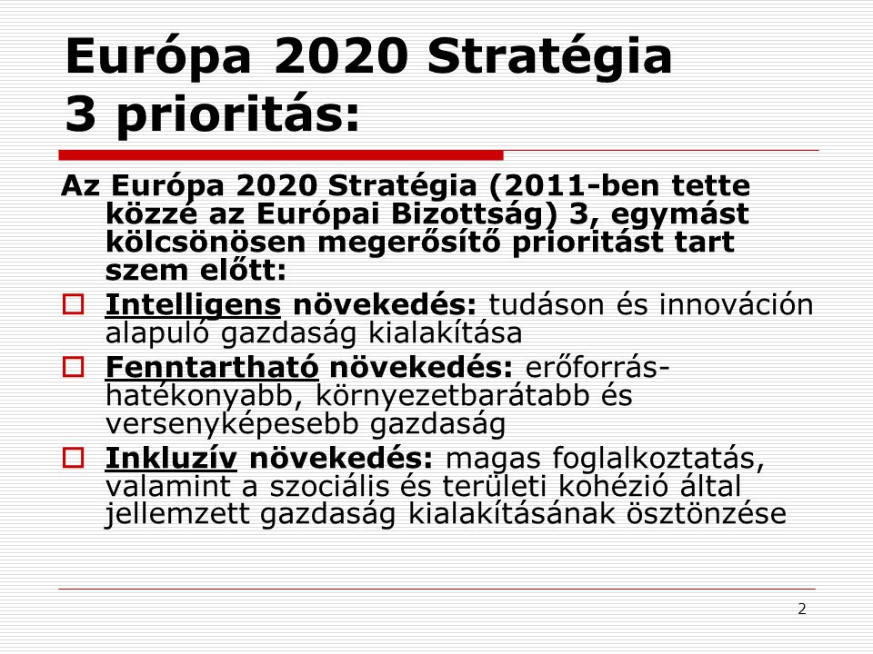 Európa 2020 Stratégia 3 prioritás: