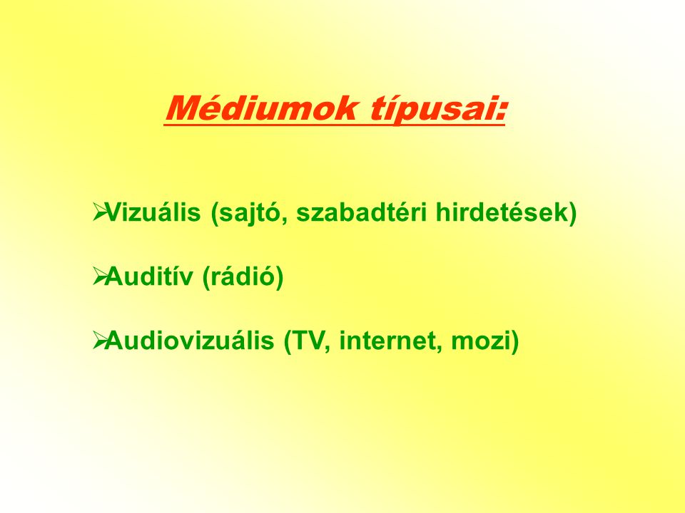 Médiumok típusai: Vizuális (sajtó, szabadtéri hirdetések)