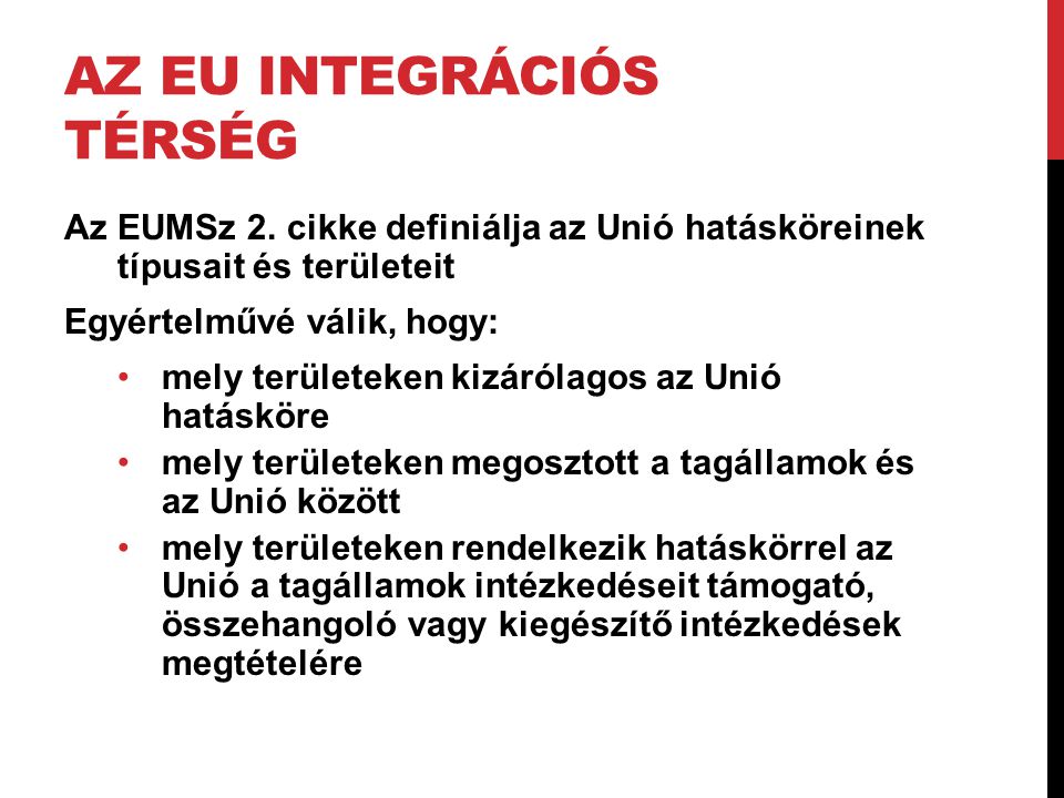 Az EU integrációs térség