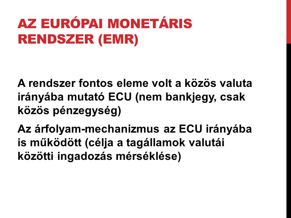 Az Európai Monetáris Rendszer (EMR)