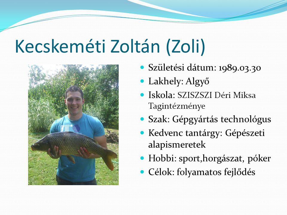 Kecskeméti Zoltán (Zoli)
