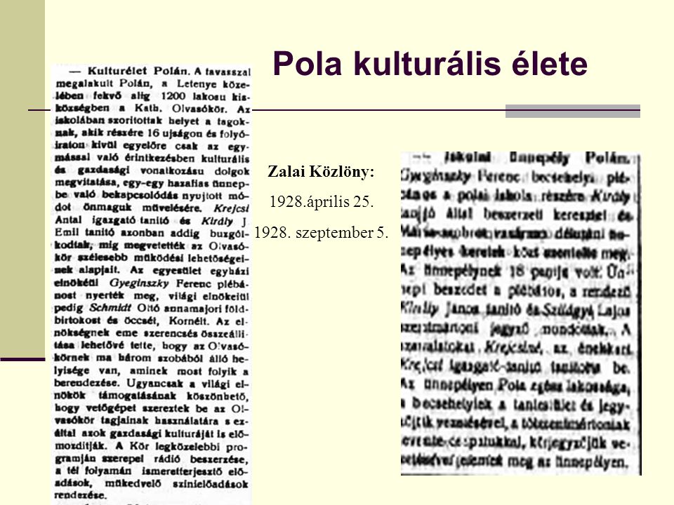Pola kulturális élete Zalai Közlöny: 1928.április 25.