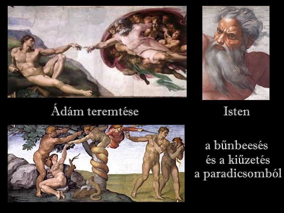 Ádám teremtése Isten a bűnbeesés és a kiűzetés a paradicsomból