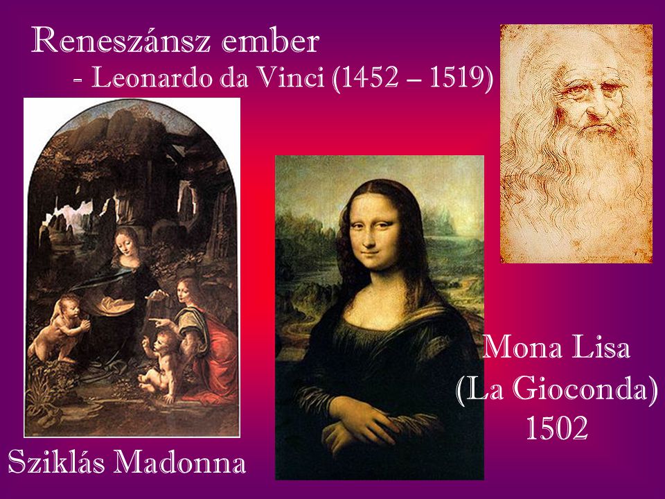 Reneszánsz ember Mona Lisa (La Gioconda) 1502 Sziklás Madonna