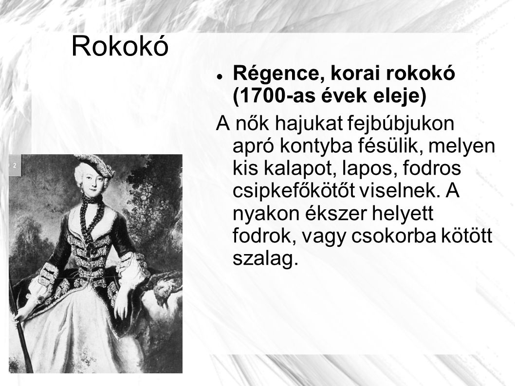 Rokokó Régence, korai rokokó (1700-as évek eleje)