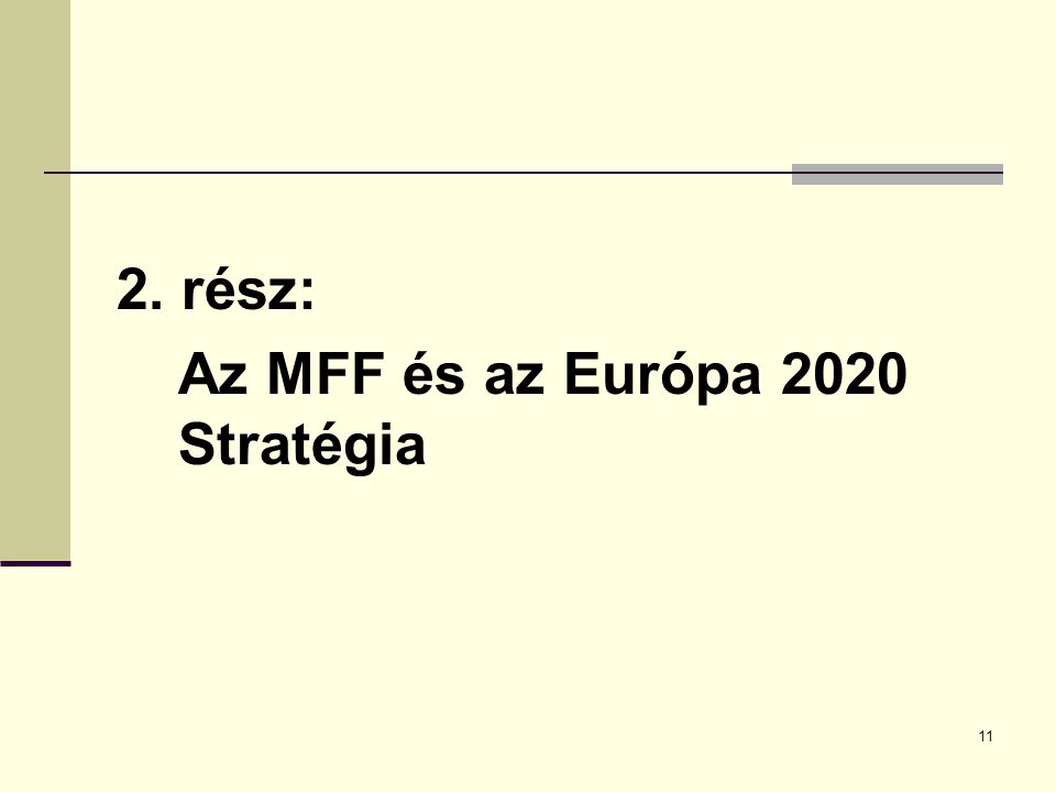 2. rész: Az MFF és az Európa 2020 Stratégia