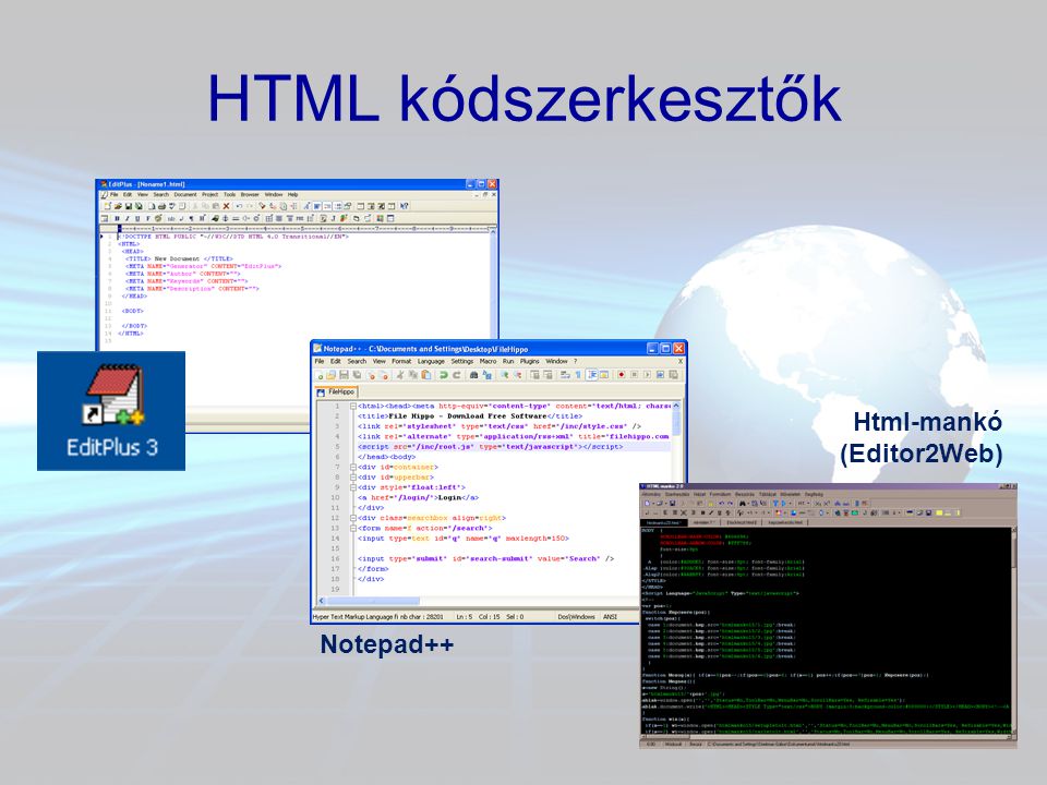 HTML kódszerkesztők Html-mankó (Editor2Web) Notepad++