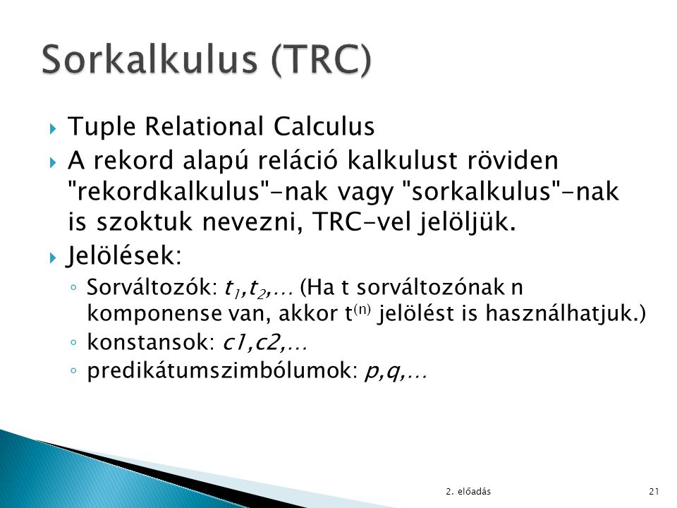 Sorkalkulus (TRC) Tuple Relational Calculus