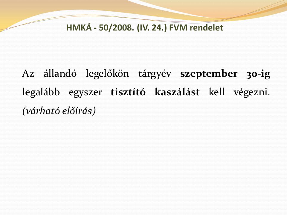HMKÁ - 50/2008. (IV. 24.) FVM rendelet