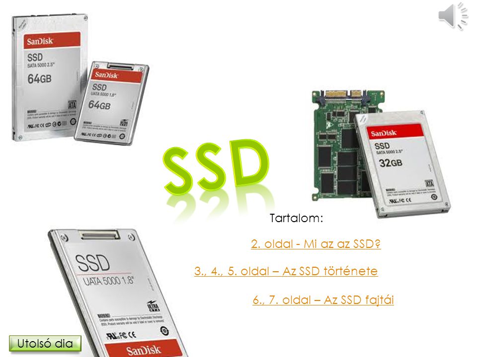 SSD Tartalom: 2. oldal - Mi az az SSD