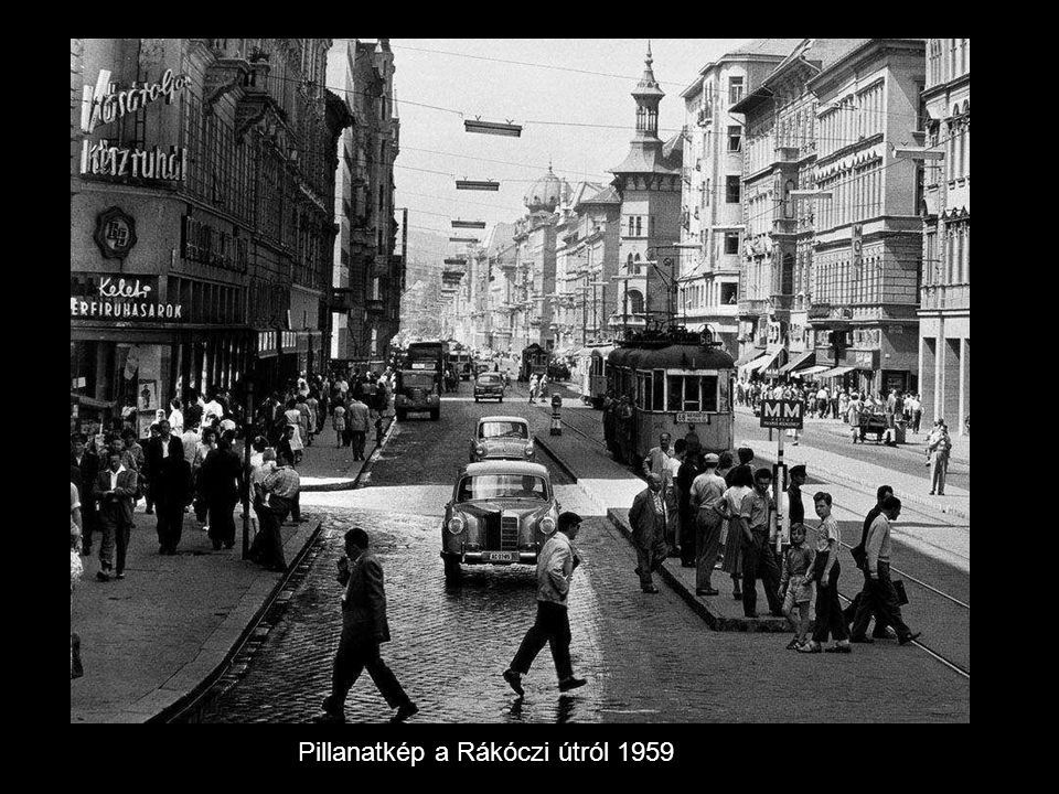 Pillanatkép a Rákóczi útról 1959