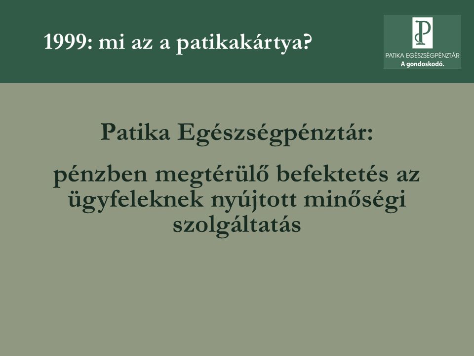 Patika Egészségpénztár:
