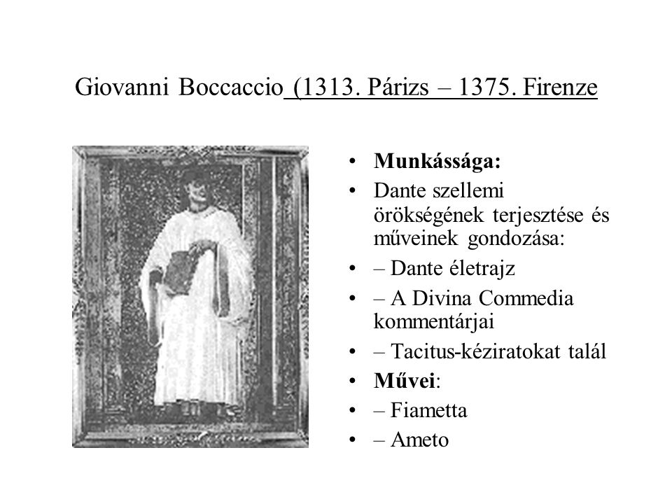 Giovanni Boccaccio (1313. Párizs – Firenze