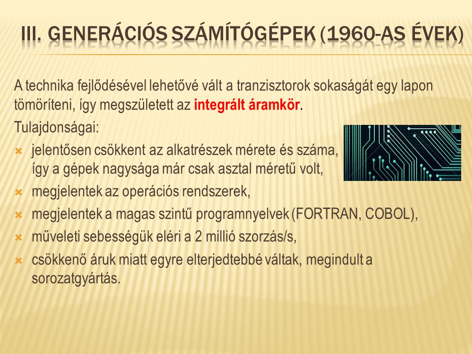 III. Generációs számítógépek (1960-as évek)