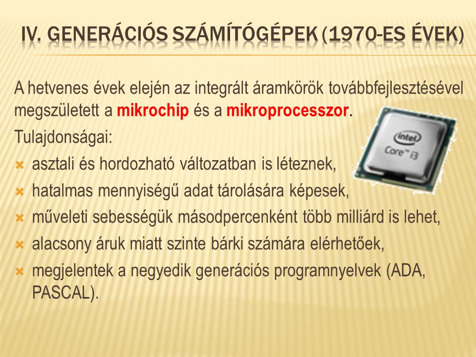 IV. Generációs számítógépek (1970-es évek)