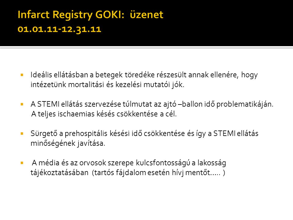 Infarct Registry GOKI: üzenet