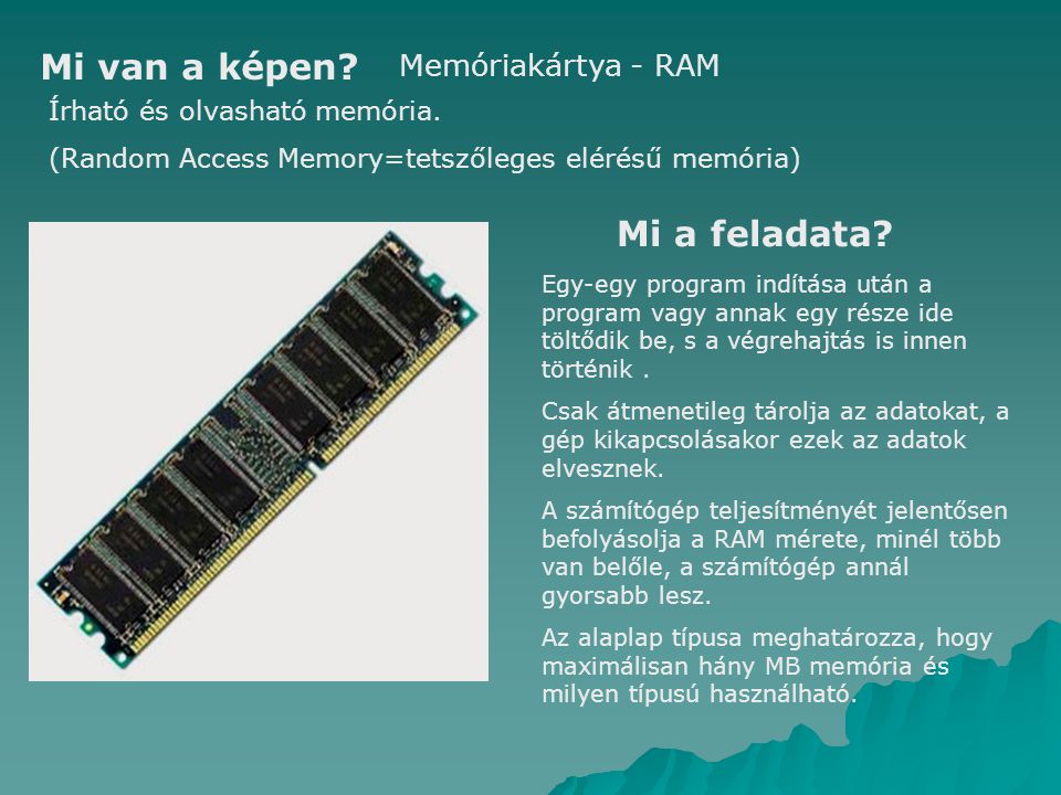 Mi van a képen Mi a feladata Memóriakártya - RAM