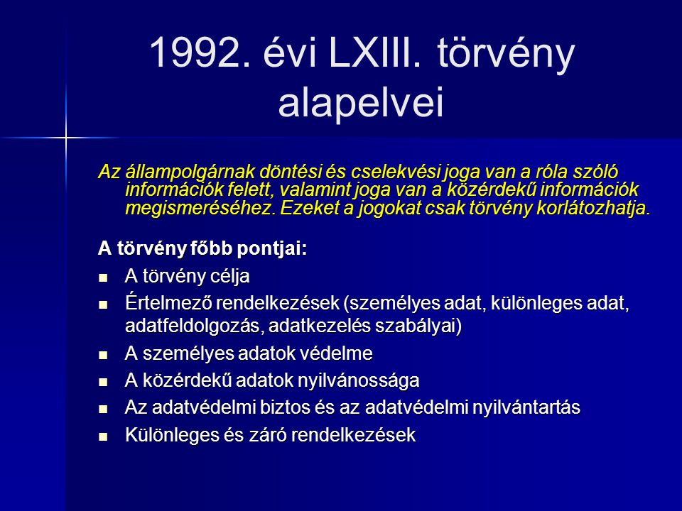 1992. évi LXIII. törvény alapelvei
