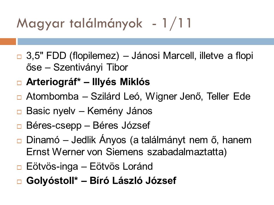 Magyar találmányok - 1/11 3,5 FDD (flopilemez) – Jánosi Marcell, illetve a flopi őse – Szentiványi Tibor.