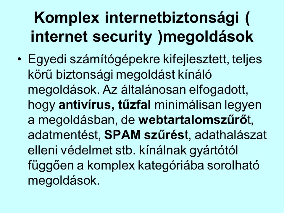 Komplex internetbiztonsági ( internet security )megoldások