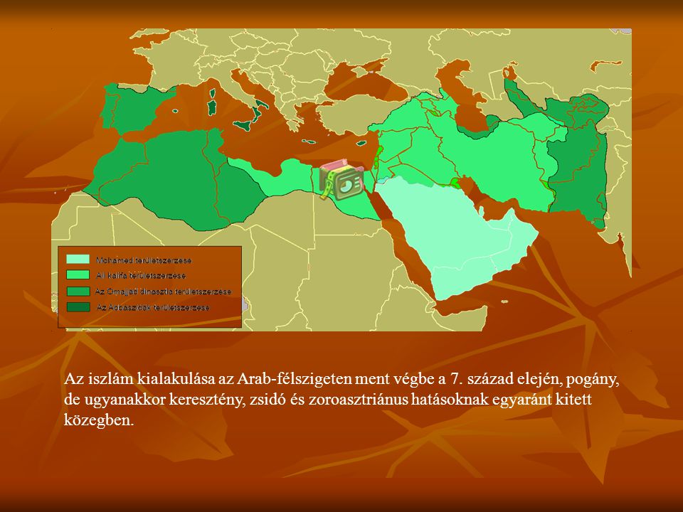 Az iszlám kialakulása az Arab-félszigeten ment végbe a 7